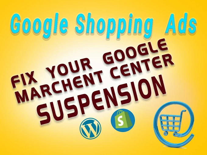 Gig Preview - Fix google merchant center suspension and misrepresentation issue