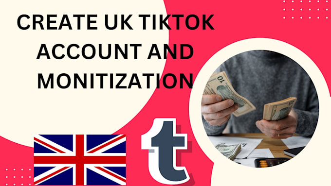 Gig Preview - Create uk tiktok account and monitization