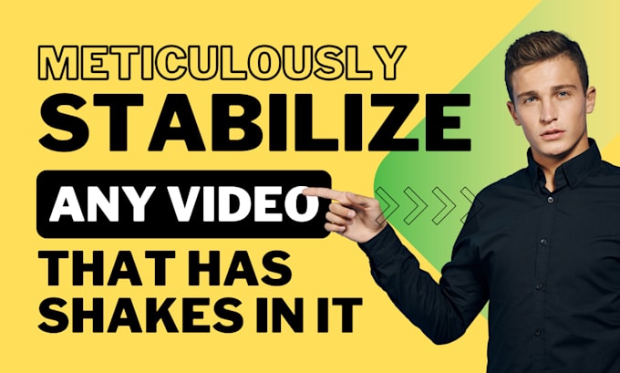 Gig Preview - Do video stabilize services to remove any shake