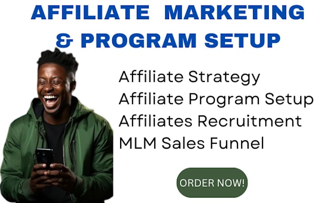 Gig Preview - Do affiliate marketing, affiliate program setup and recruitment