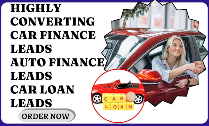 Gig Preview - Generate highly converting car finance leads auto finance leads car loan leads