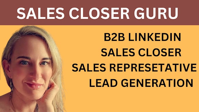 Gig Preview - Guarantee commission sales closer representative b2b lead linkedin marketing