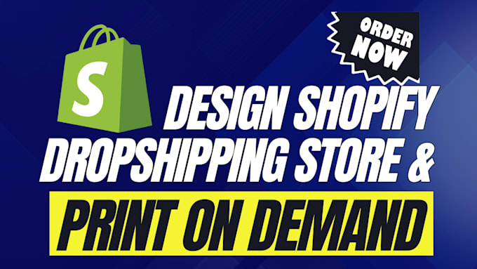 Gig Preview - Design, redesign shopify dropshipping store, pod website for 7 figures success