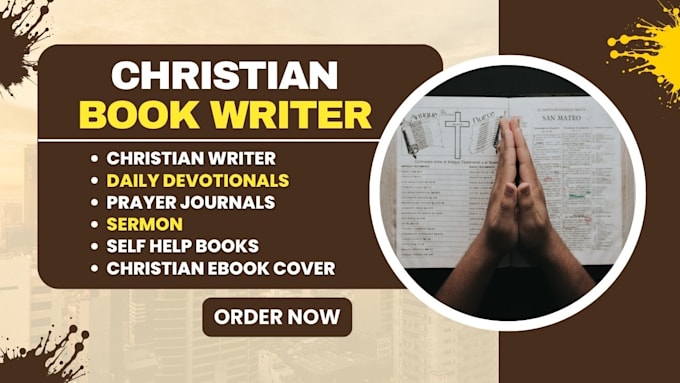 Gig Preview - Christian ghostwriter, daily devotional book writer, prayer journals ghost ebook