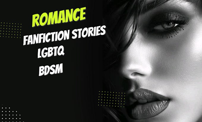 Gig Preview - Ghostwrite romance, fiction, fantasy, erotic, gratis romance novels, bdsm, nsfw