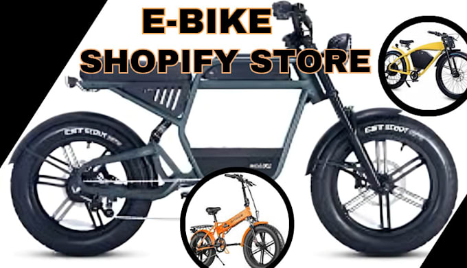 Gig Preview - Electronic bike store ebike shopify dropshipping ebike accessories store