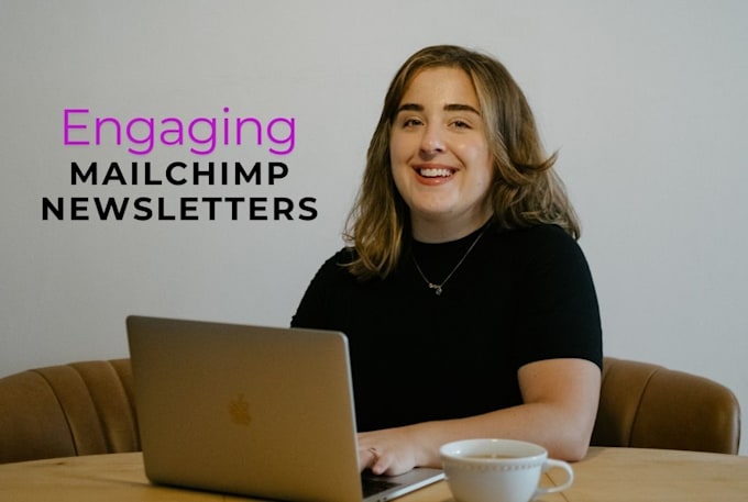 Gig Preview - Write engaging mailchimp newsletters