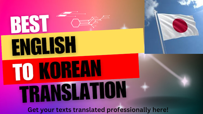 Gig Preview - Do english to korean translation and vice versa