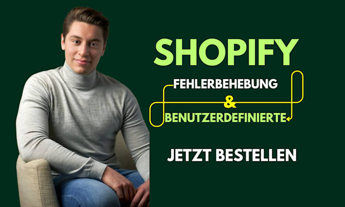 Gig Preview - Shopify individuelle anpassungen und fehlerbehebung