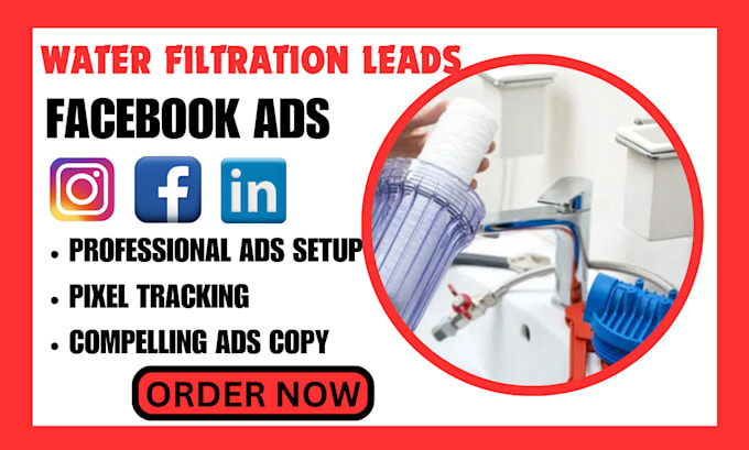 Gig Preview - Generate water filtration water damage leads water restoration leads via fb ads