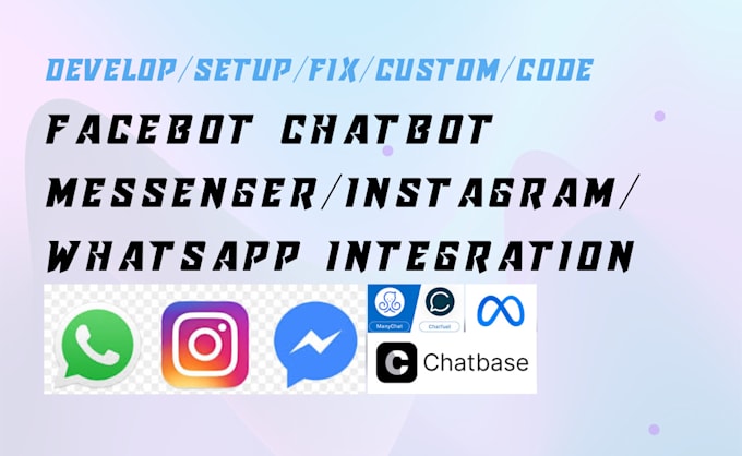 Gig Preview - Develop custom ai facebot chatbot whatsapp chatbot instagram bot chatbase meta