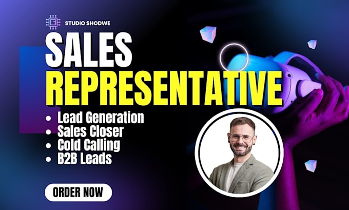 Gig Preview - Be your sales representative sales closer sales agent lead generation sales lead