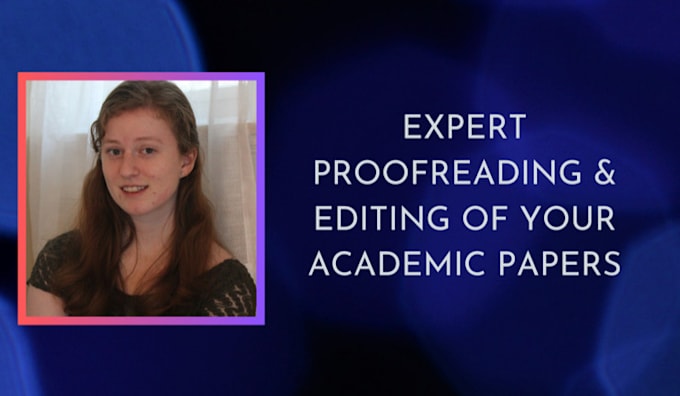 Gig Preview - Edit and proofread your academic papers