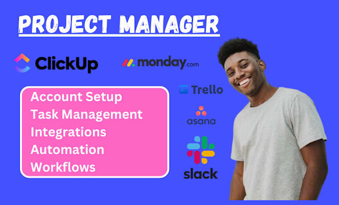 Gig Preview - Asana trello slack clickup and monday com project manager