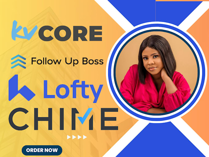 Gig Preview - Setup kvcore kv core, chime lofty crm, follow up boss website, kvcore automation