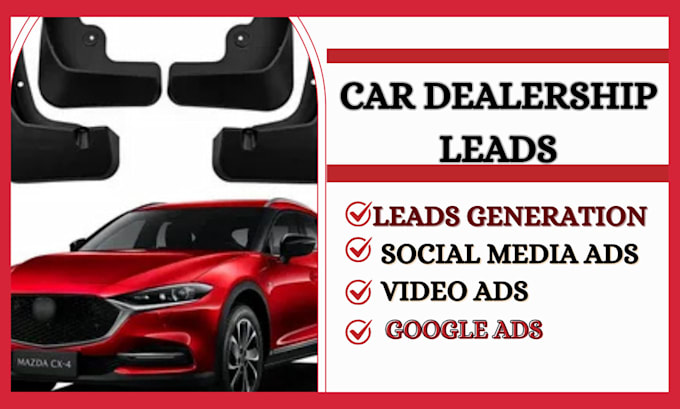 Gig Preview - Car dealership marketing leads auto loan leads vehicle finance marketing  leads