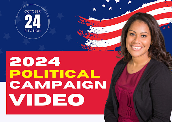 Gig Preview - Produce your political campaign video political election video ads