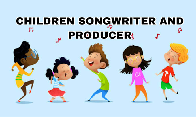 Gig Preview - Write sing produce educational nursery rhyme lullaby jingles children song