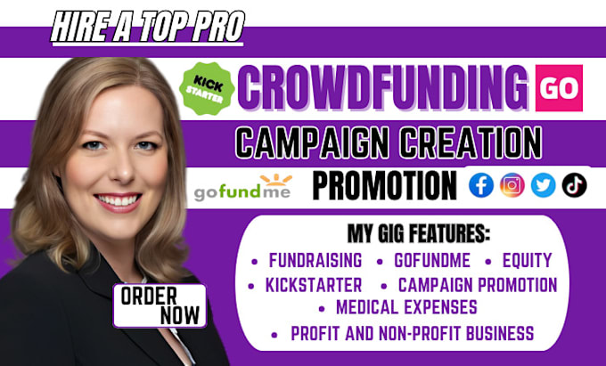 Gig Preview - Do crowdfunding campaign creation and promotion gofundme kickstarter indiegogo