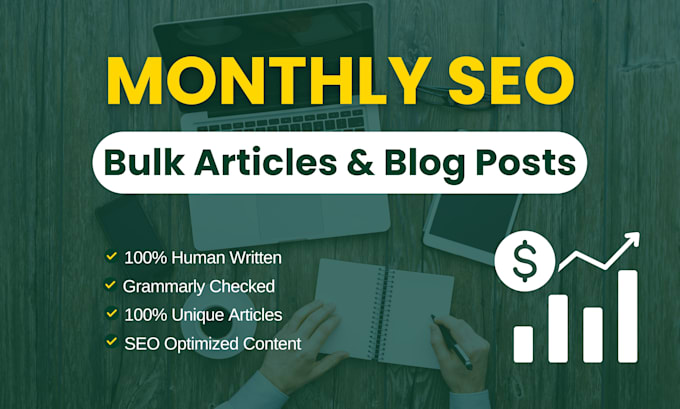 Gig Preview - Do monthly SEO articles and bulk blogposts content writing