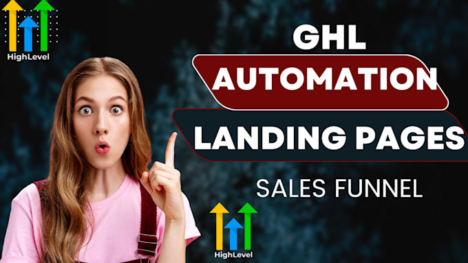 Bestseller - build gohighlevel website, automation, ghl pipeline, ghl workflow, sales funnel