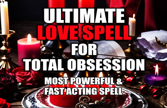 Gig Preview - Obsession spell casting love ritual with fast results most powerful love