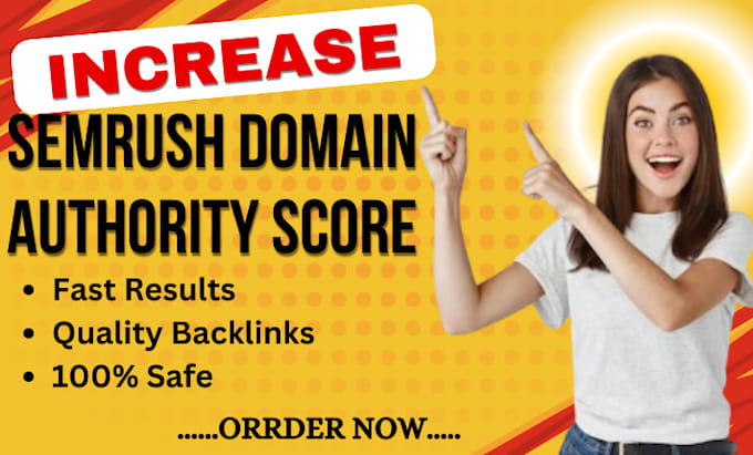 Gig Preview - Increase semrush authority score from 0 to 40 plus high ranking