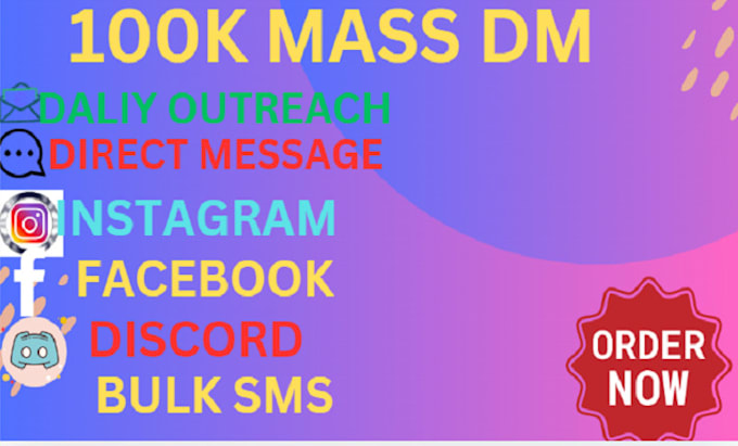 Gig Preview - Mass dm bot instagram mass dm facebook mass dm bulk sms daily outreach