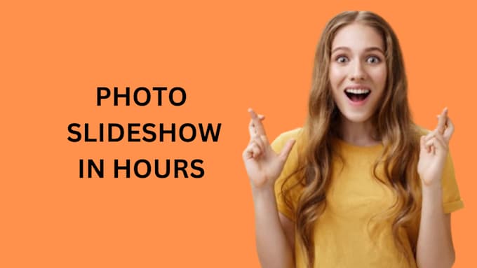 Gig Preview - Create photo slideshow in 13 hours