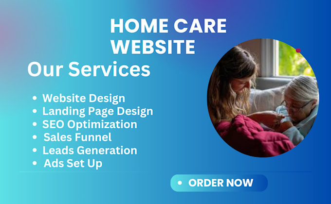 Gig Preview - Home care website home care leads home care home care website healthcare