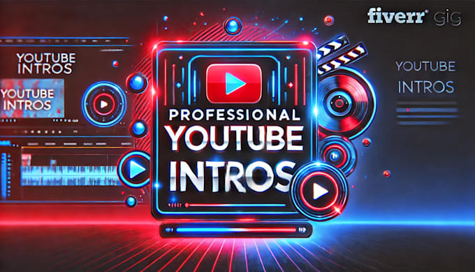 Gig Preview - Create eye catching youtube intros to boost your brand