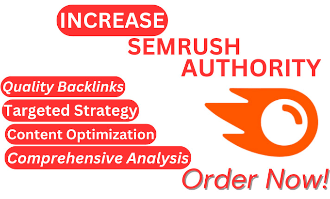 Gig Preview - Increase your semrush authority score from 0 to 40 plus high ranking