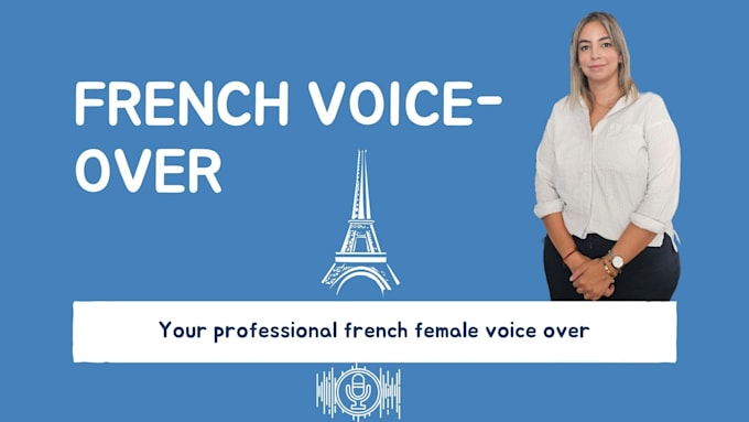 Gig Preview - Be your professional french female voice over