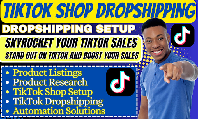 Gig Preview - Setup tiktok shop tiktok dropshipping tiktok hunting product listing automation