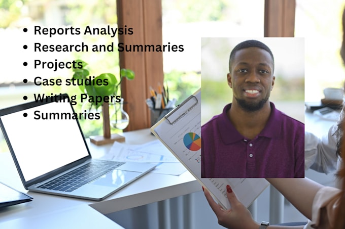 Gig Preview - Write reports, research and summary, papers and projects