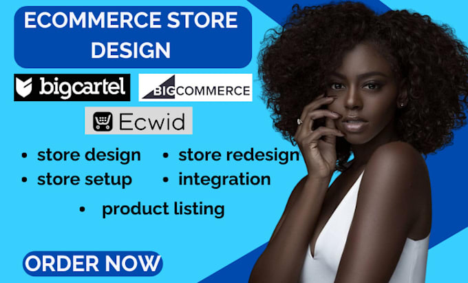 Gig Preview - Do ecommerce store design on bigcommerce big cartel ecwid  design