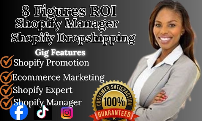 Gig Preview - Do 8 figures ROI dropshipping marketing, shopify manager, facebook tiktok ads