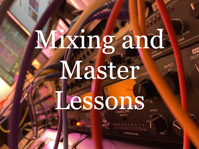 Gig Preview - Teach audio mixing and mastering