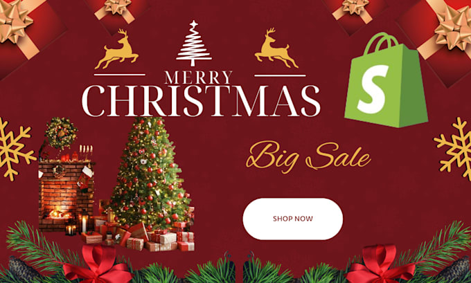 Gig Preview - Create christmas shopify store christmas dropshipping, shopify website design