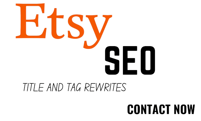 Gig Preview - Rewrite your etsy titles and tags for SEO