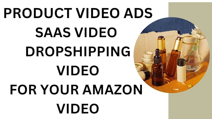 Gig Preview - Create a video ad for your amazon product, saas and dropshipping video