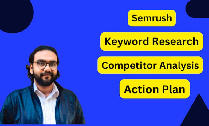 Gig Preview - Do advanced SEO keyword research and competitor analysis with semrush