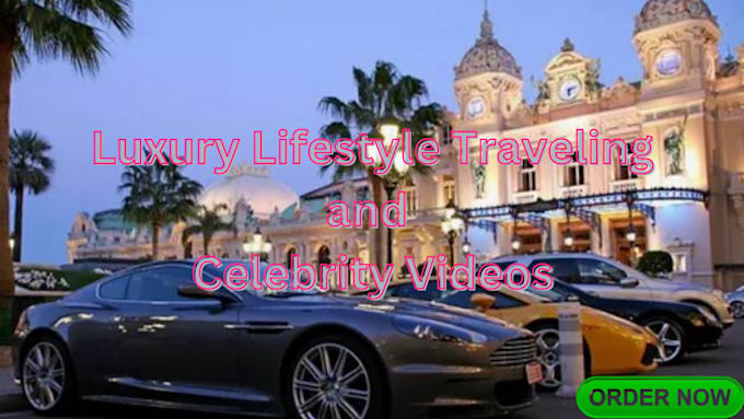 Gig Preview - Create youtube luxury lifestyle, travel and celebrity video