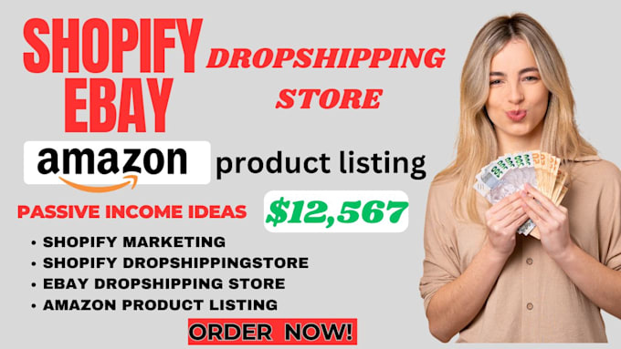 Gig Preview - Do shopify dropshipping store ebay dropshipping store amazon product listing