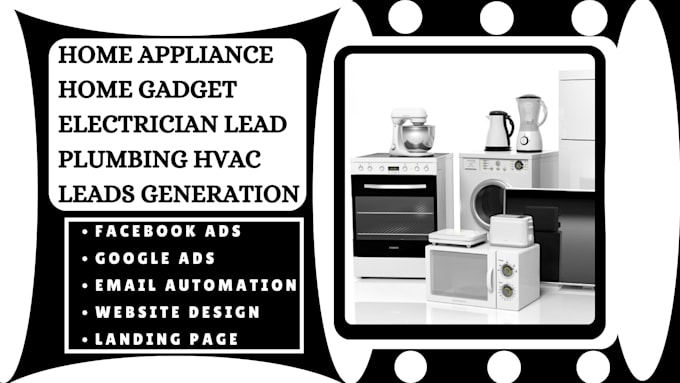 Gig Preview - Home appliance leads business gadget leads hvac plumbing leads moving leads