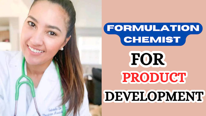 Gig Preview - Be your expert formulation chemist for product development