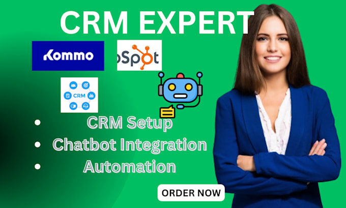 Gig Preview - Optimize, integrate kommo CRM, hubspot CRM, chatbot for streamlined efficiency