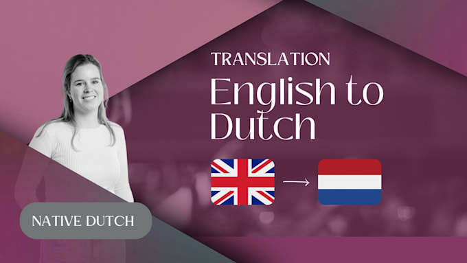 Gig Preview - Translate your blog or article from english to dutch