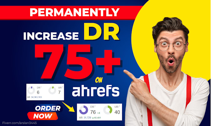 Gig Preview - Increase domain rating ahrefs DR and moz da authority upto 75