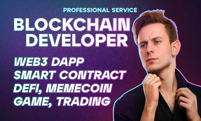 Gig Preview - Be blockchain developer for web3 dapp smart contracts dex launchpad pump fun